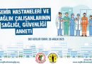 Şehir Hastaneleri ve Sağlık Çalışanlarının Sağlığı, Güvenliği Anketi