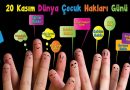 20 Kasım Dünya Çocuk Hakları Günü